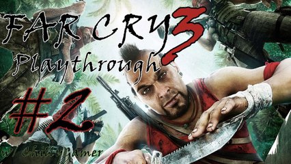 Far Cry 3 [PC] Playthrough (#2) - Hunting And Attacking The Fort !