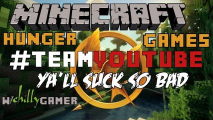 Minecraft - Hunger Games - #TEAMYOUTUBE Ya'll Suck So Bad - Episode 59
