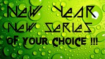 Chilly Gamer : New Year , New Series' , Your Choice ! (Includes a Poll)