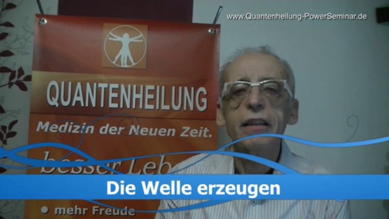 Quantenheilung Seminar an einem Tag erlenen