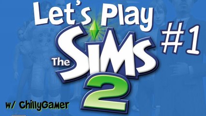 Let's Play: The Sims 2 - (Part 1) - Lots of Memories!