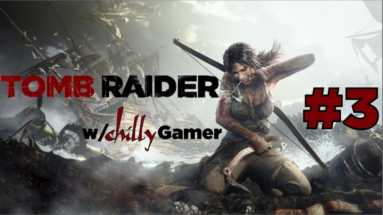 Tomb Raider Playthrough - (#3) - Tomb of the Lost Adventurer!