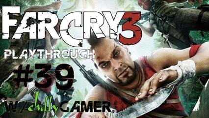Far Cry 3 [PC] Playthrough (#39) - Riley !