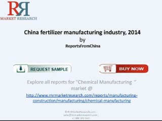 RnRMR: Fertilizer Manufacturing Market in China 2014