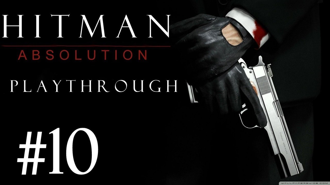 Hitman Absolution [PC] Playthrough (#10) - Never Rely On Elevators !