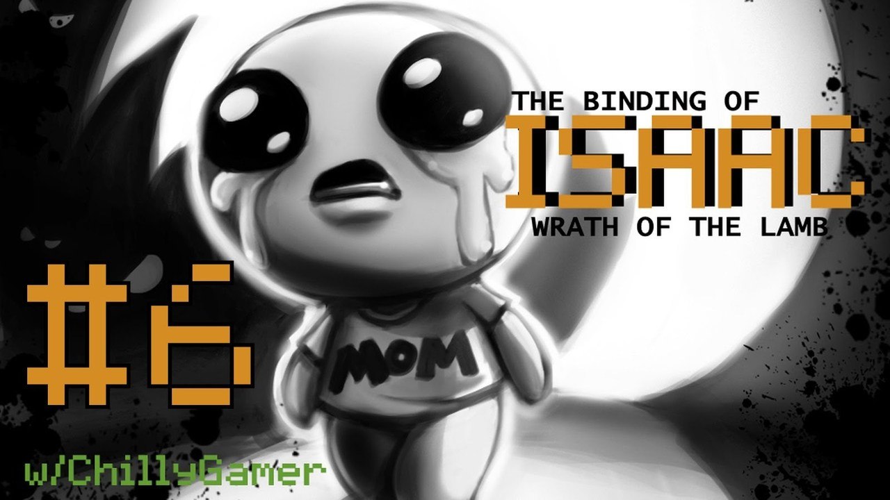 The Binding Of Isaac: Wrath Of The Lamb - (#6) - Bad Week
