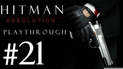 Hitman Absolution [PC] Playthrough (#21) - Attack Of The Saints !
