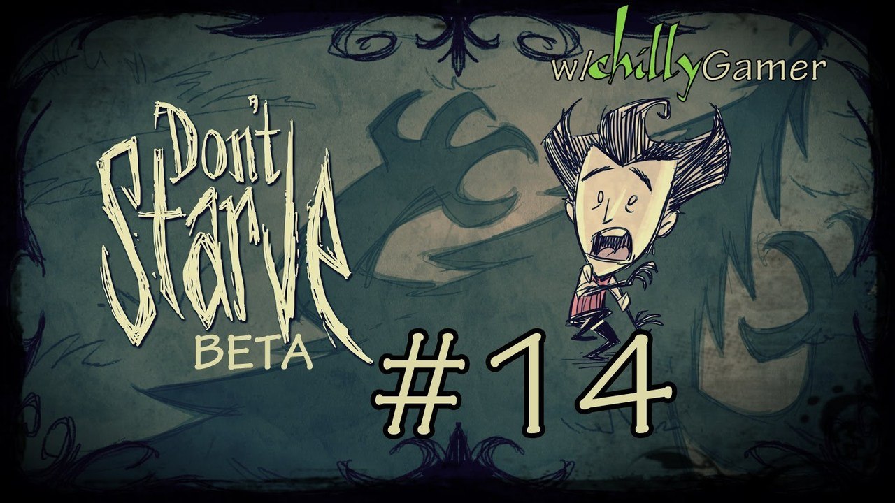 Don't Starve (beta) - (#14) - You When It's Released