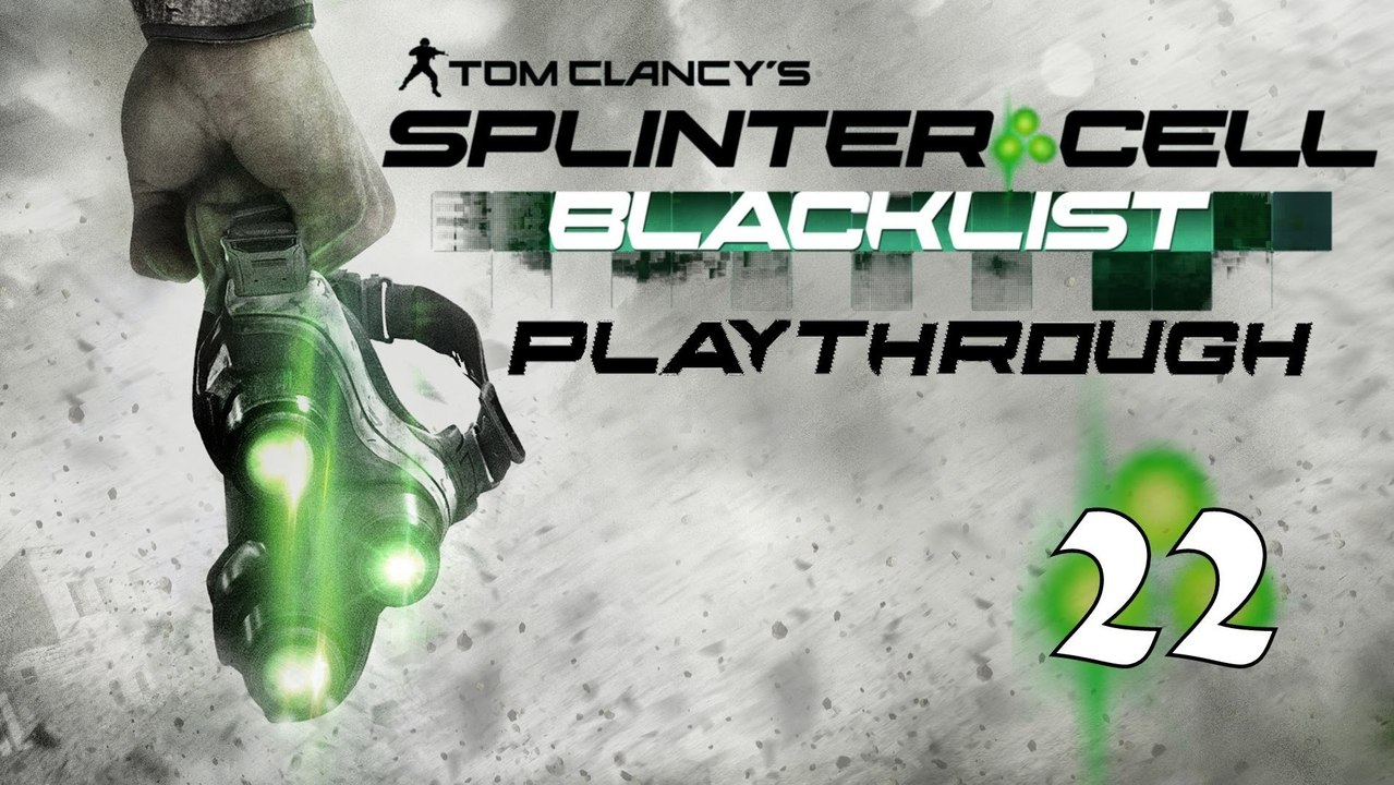 Splinter Cell Blacklist: Playthrough - (#22) - Never Trust Anyone!