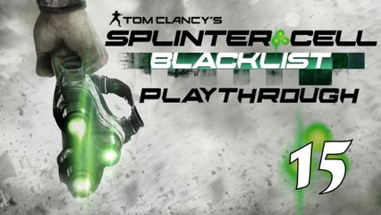 Splinter Cell Blacklist: Playthrough - (#15) - Private Estate