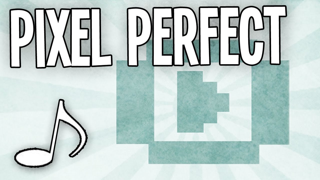 Pixel ♪ (Perfect)