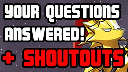 Your Questions Answered + Shoutouts!