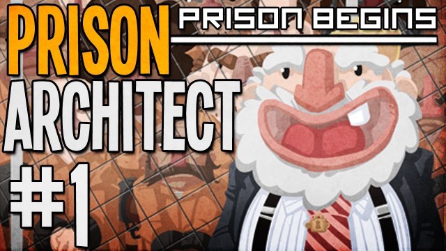 OUR PRISON BEGINS - Let's Play Prison Architect - Part 1