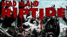 Maus Plays - Dead Island Riptide!