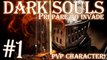 Dark Souls - Prepare To Die & Invade Part: 1 [Beginning Our Invader]