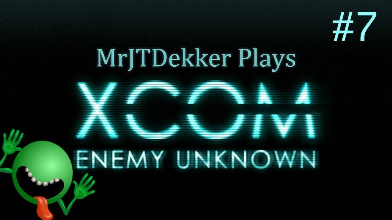 XCOM: Enemy Unknown Vs JT - Part 7: Could This Be the End?