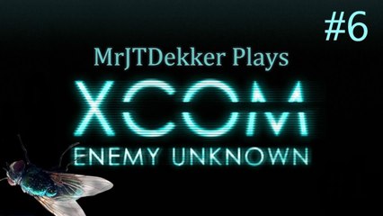 XCOM: Enemy Unknown Vs JT - Part 6: Dropping Like Flies