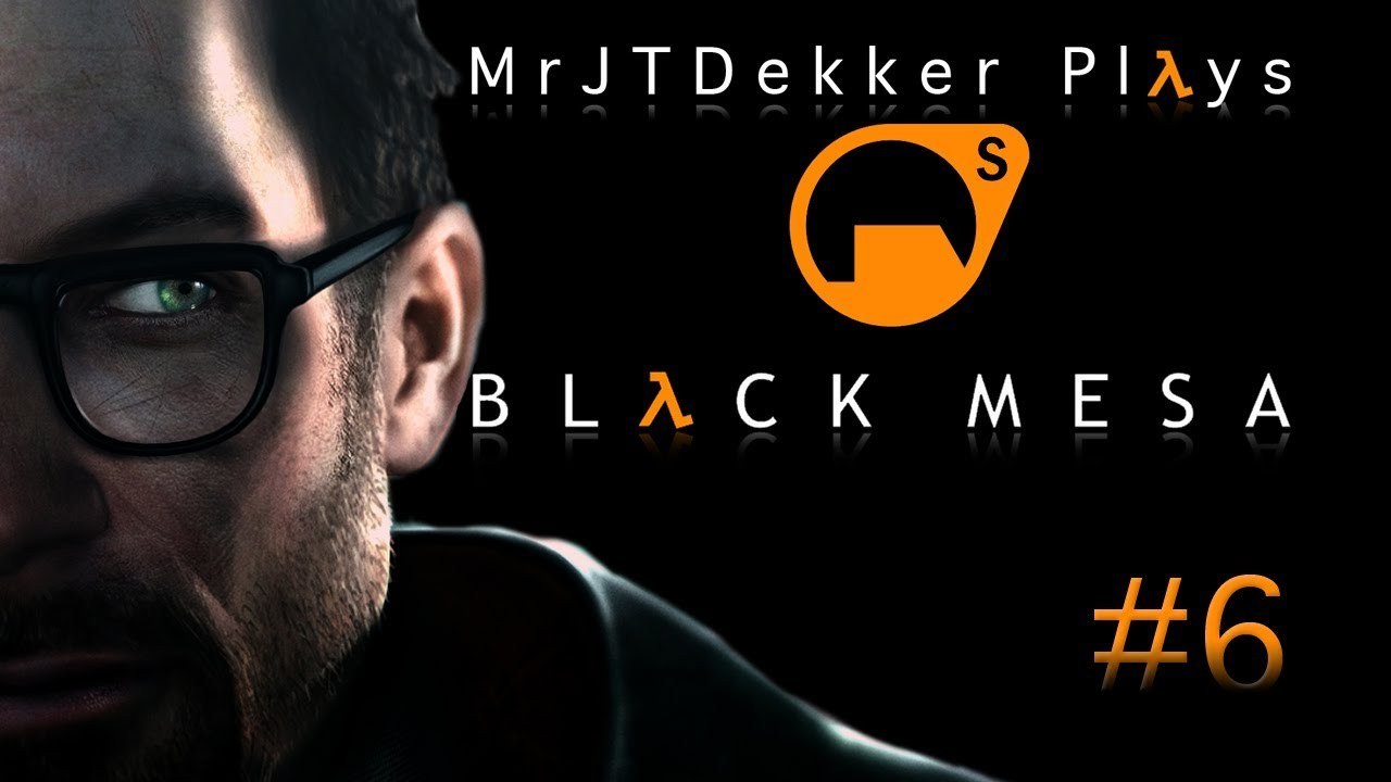 Black Mesa - Part 6: EPIC MUSIC