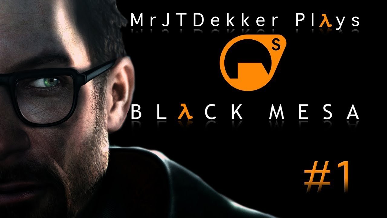 Black Mesa - Part 1: Standard Insertion Procedures