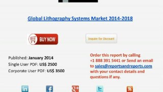 Global Lithography Systems Market 2014-2018