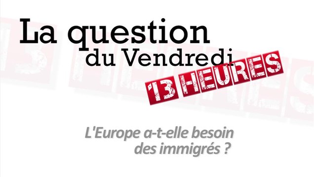 L'Europe a-t-elle besoin des immigrés ?