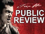Public Review Of Jai Ho |  Salman Khan