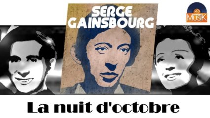 Serge Gainsbourg - La nuit d'octobre (HD) Officiel Seniors Musik