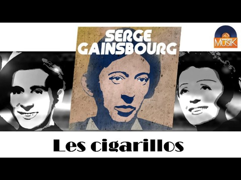 Serge Gainsbourg - Les cigarillos (HD) Officiel Seniors Musik