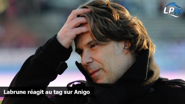 Labrune réagit au tag sur Anigo