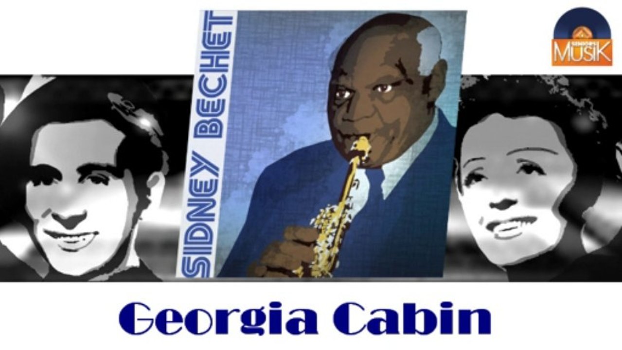Sidney Bechet - Georgia Cabin (HD) Officiel Seniors Musik