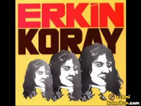 Erkin Koray - Anma Arkadaş