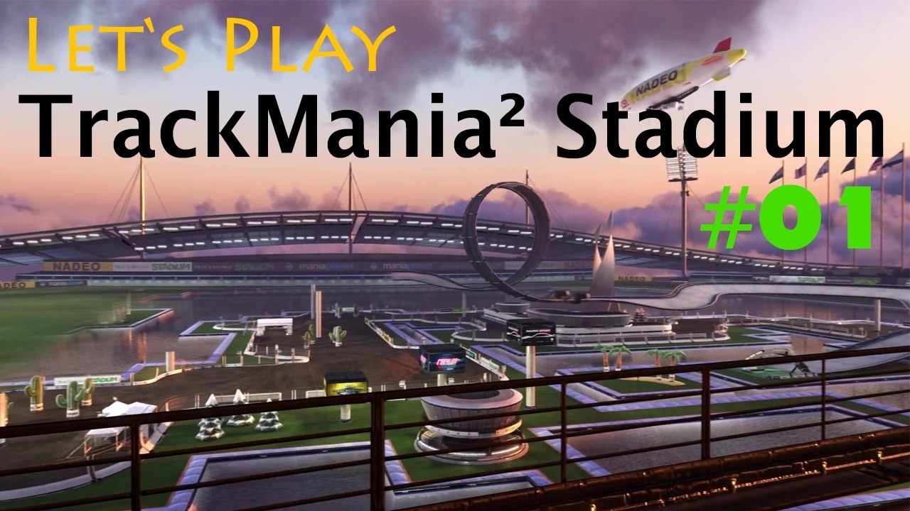 #01 Let's Play: TrackMania² Stadium [Deutsch | FullHD]