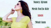 Nancy Ajram - Mesh Far2a Ktir - Original Sample 2014