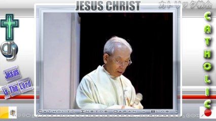 Catholic夙川教会2012年「復活節第3主日」ミサ説教。