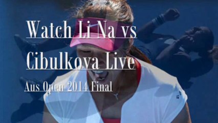 Live Cibulkova vs Li Na 25 Jan