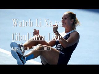 Watch Cibulkova vs Li Na 25 Jan 2014
