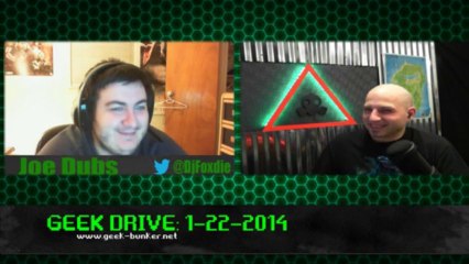 Geek Drive 1-22-2014 Part 1