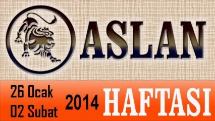 ASLAN Burcu HAFTALIK (26 Ocak-02 Şubat) Astrolog DEMET BALTACI, Bilinç Okulu