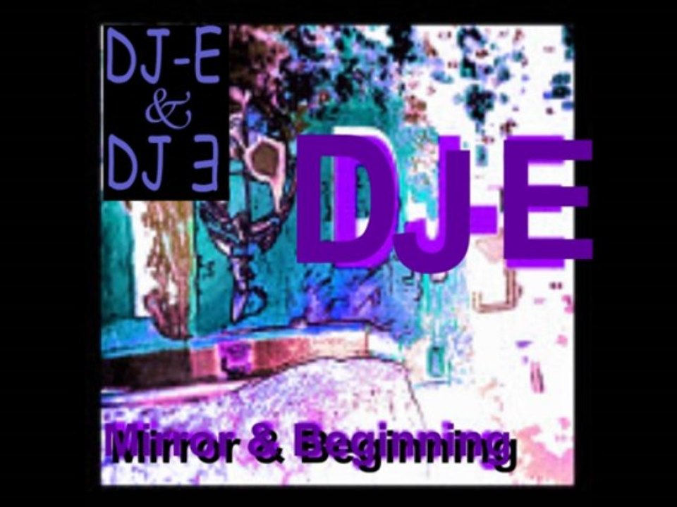 Beginning DJ-E and DJE