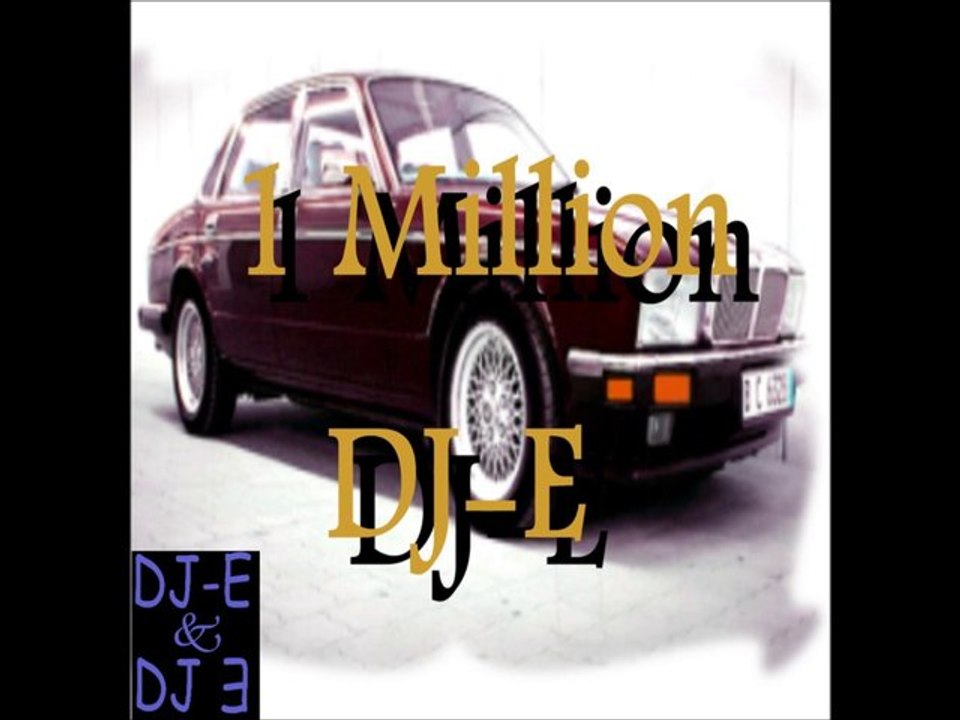 1 Million DJ-E and DJE