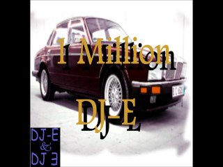 1 Million DJ-E and DJE