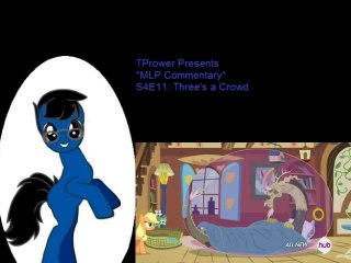 *MLP Commentary* S4E11: Three's a Crowd (2/2)