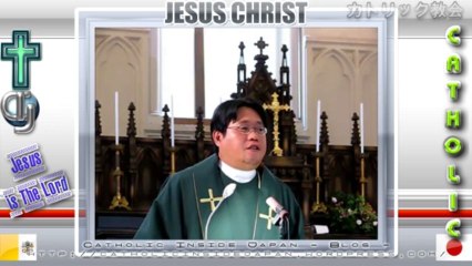Catholic夙川教会2011年「年間第28主日」ミサ説教。