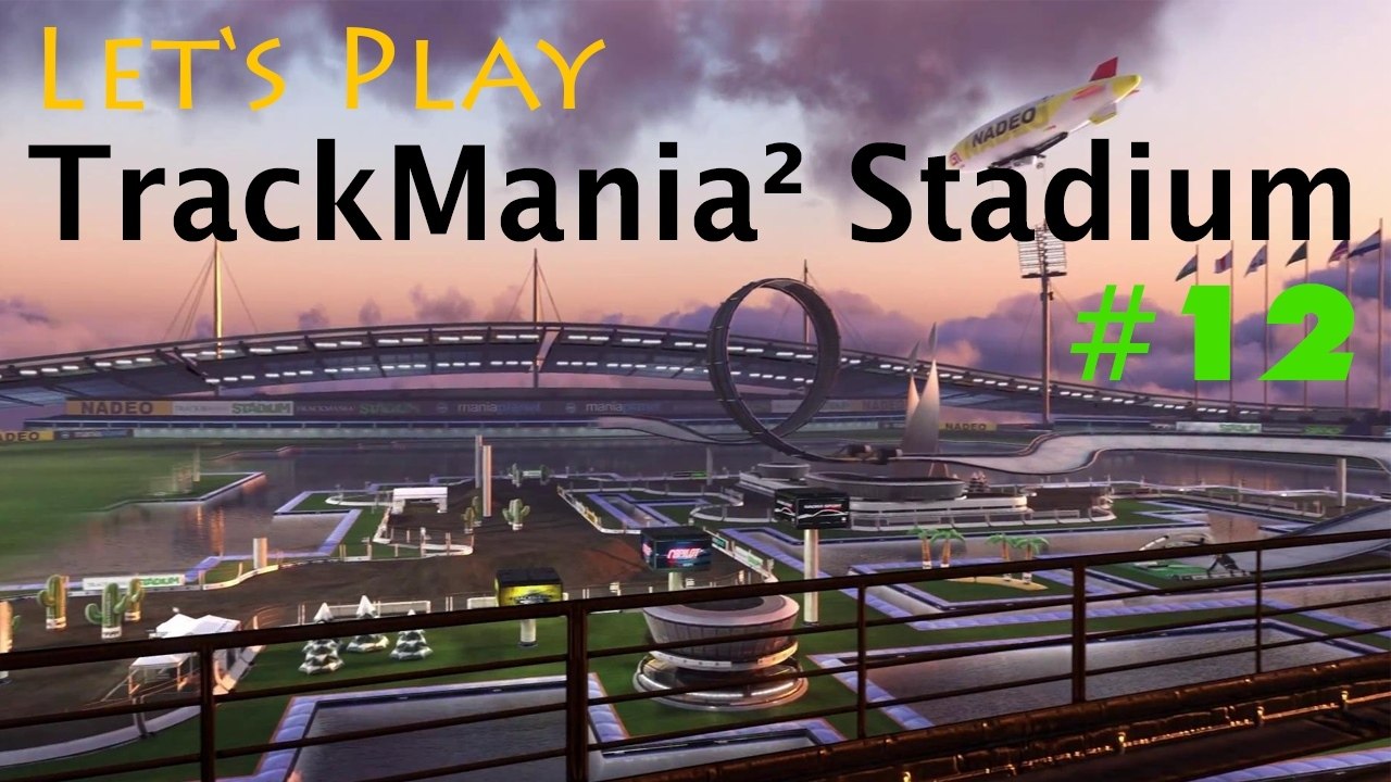 #12 Let's Play: TrackMania² Stadium [Deutsch | FullHD]