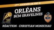 Réaction de Christian Monschau - J17 - Orléans reçoit le BCM Gravelines