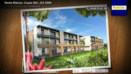 Vente Maison, Llupia (66), 265 000€