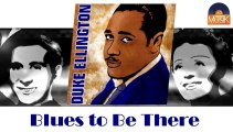 Duke Ellington - Blues to Be There (HD) Officiel Seniors Musik
