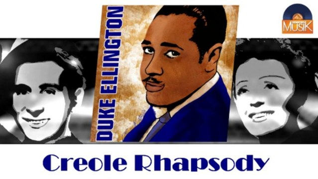 Duke Ellington - Creole Rhapsody (HD) Officiel Seniors Musik