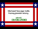Michael Savage tells funny jewish story (aired: 01/06/2010)