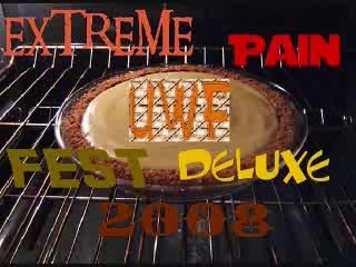 UWF 7.23 Extreme Pain Fest Deluxe 2008